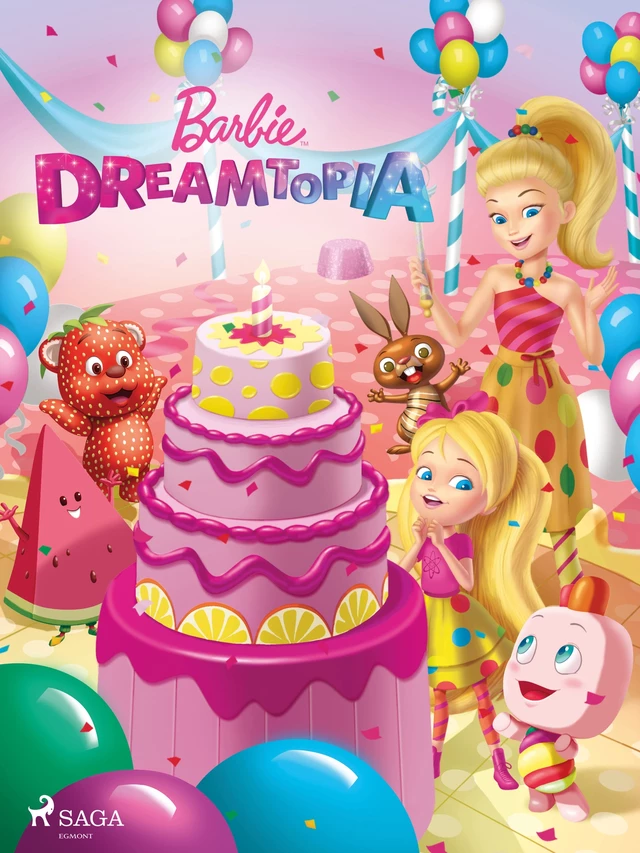 Barbie - Dreamtopia -  Mattel - Saga Egmont International