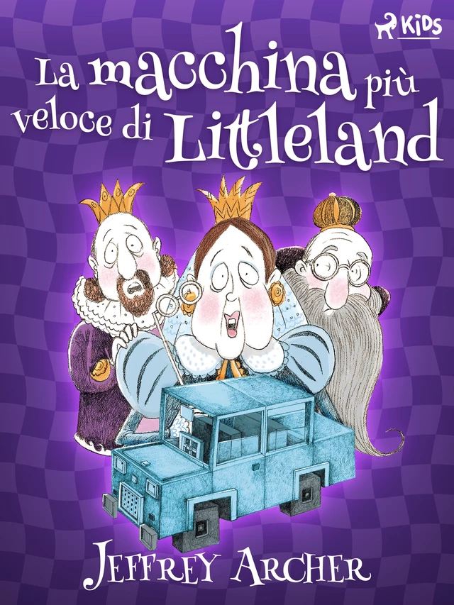 La macchina più veloce di Littleland - Jeffrey Archer - Saga Egmont International