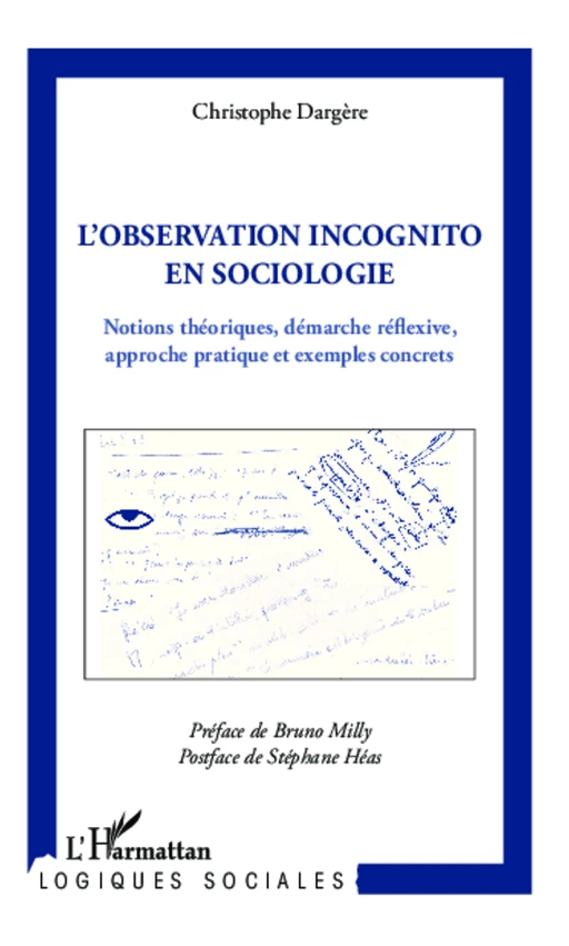 Observation incognito en sociologie - Christophe Dargère - Editions L'Harmattan