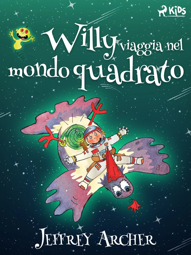 Willy viaggia nel mondo quadrato - Jeffrey Archer - Saga Egmont International