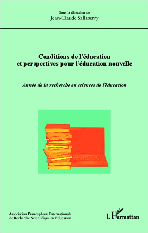 Conditions de l'éducation et perspectives pour l'éducation nouvelle - Jean-Claude Sallaberry - Editions L'Harmattan