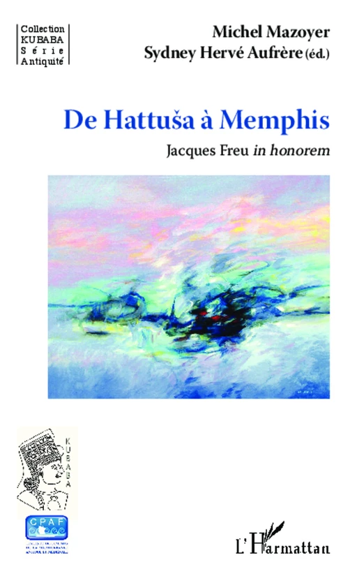 De Hattusa à Memphis - Michel Mazoyer - Editions L'Harmattan