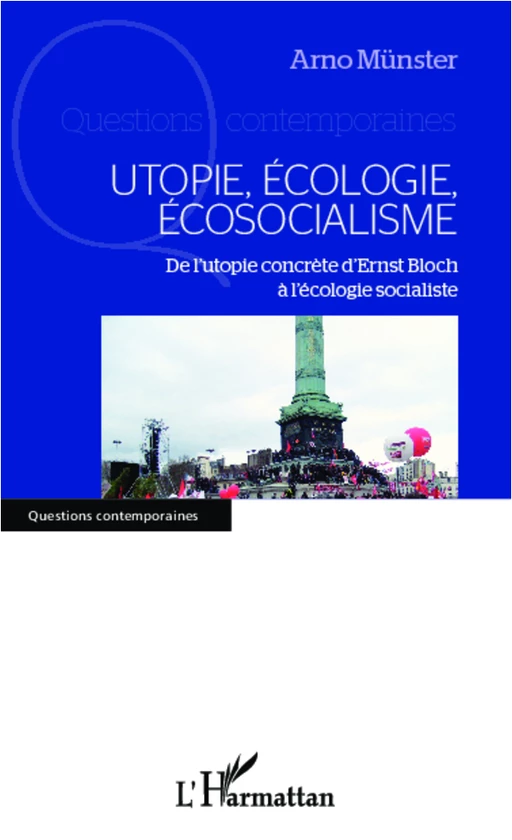 Utopie, écologie, écosocialisme - Arno Münster - Editions L'Harmattan