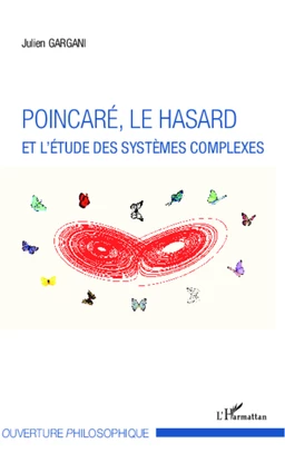 Poincaré, le hasard et l'étude des systèmes complexes