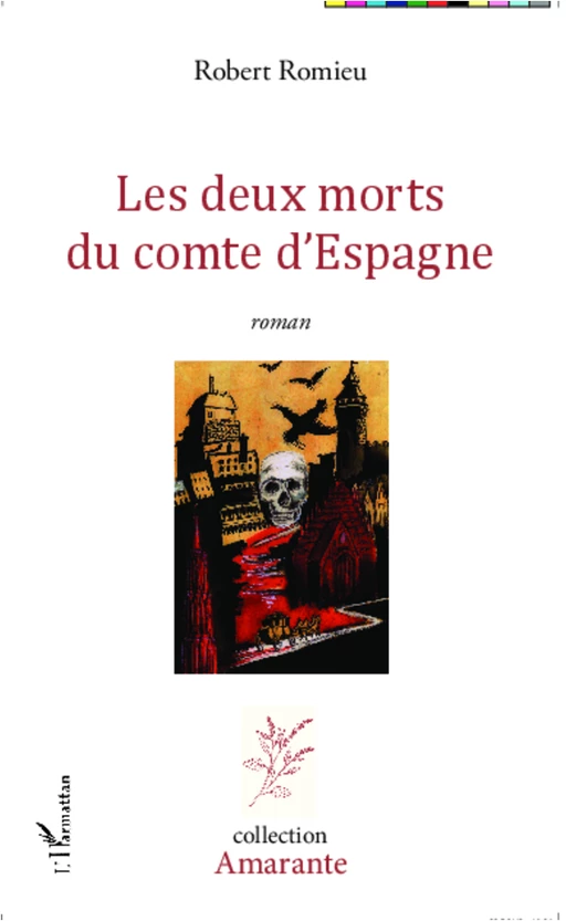 Les deux morts du comte d'Espagne - Robert Romieu - Editions L'Harmattan