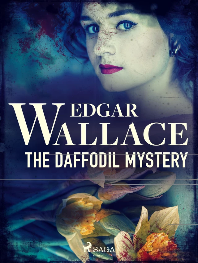 The Daffodil Mystery - Edgar Wallace - Saga Egmont International