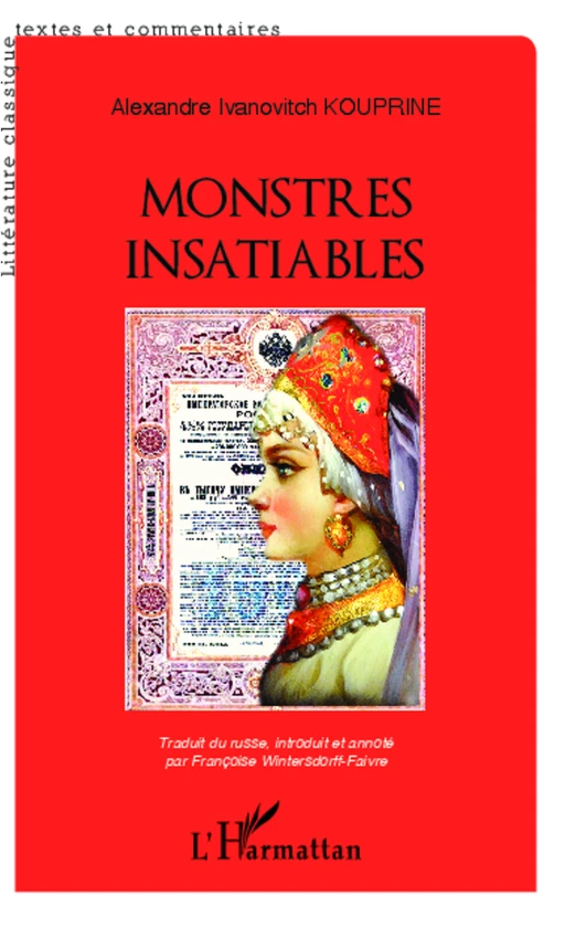 Monstres insatiables - Alexandre Ivanovitch Kouprine - Editions L'Harmattan