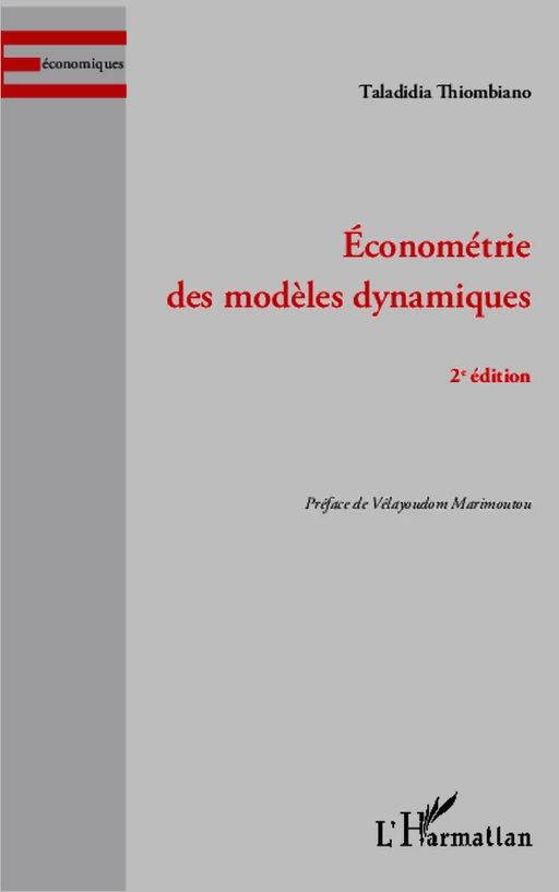 Econométrie des modèles dynamiques - Taladidia Thiombiano - Editions L'Harmattan