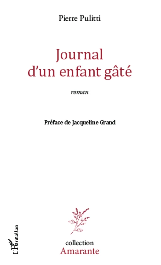 Journal d'un enfant gâté - Pierre Pulitti - Editions L'Harmattan