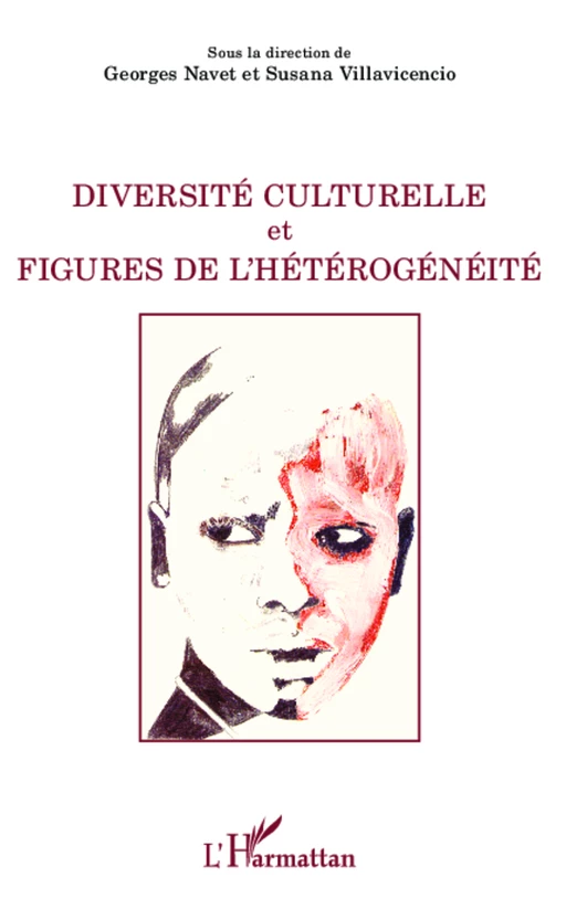 Diversité culturelle et figures de l'hétérogénéité - Georges Navet, Susana Villavicencio - Editions L'Harmattan