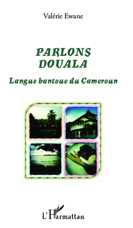 Parlons Douala - Valerie Ewane - Editions L'Harmattan