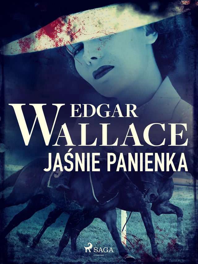 Jaśnie panienka - Edgar Wallace - Saga Egmont International