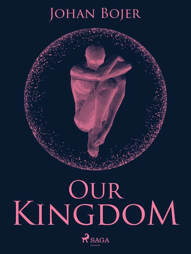 Our Kingdom - Johan Bojer - Saga Egmont International