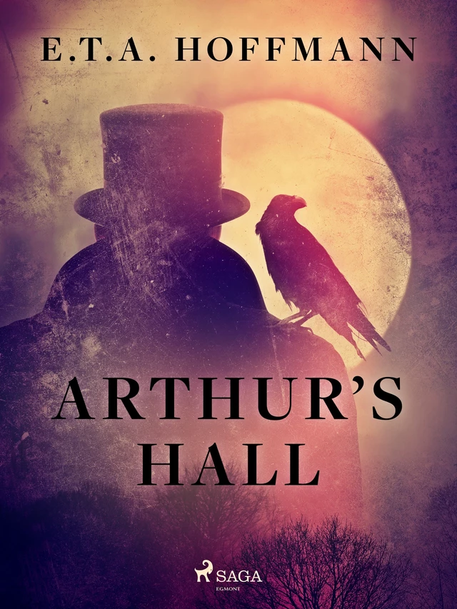 Arthur’s Hall - E.T.A. Hoffmann - Saga Egmont International