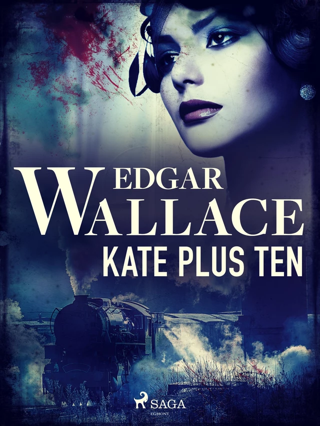 Kate Plus Ten - Edgar Wallace - Saga Egmont International