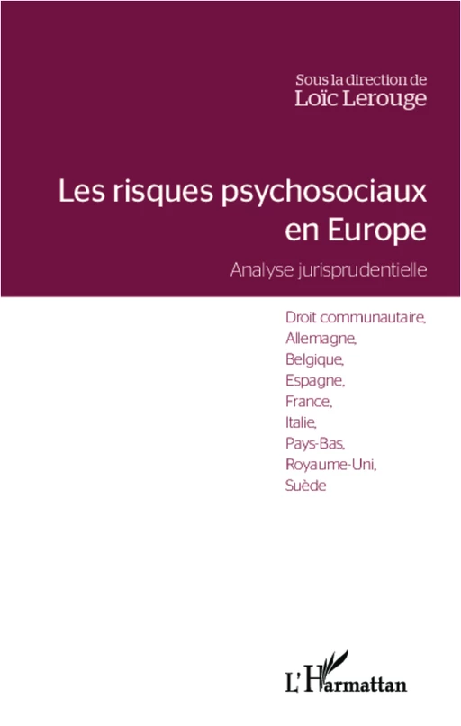 Les risques psychosociaux en Europe - Loïc Lerouge - Editions L'Harmattan