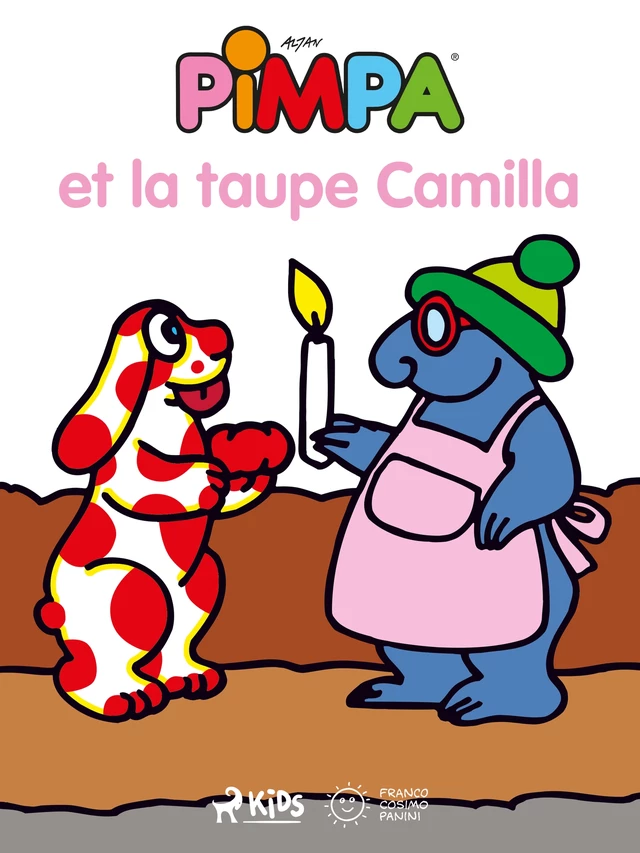 Pimpa et la taupe Camilla -  Altan - Saga Egmont French