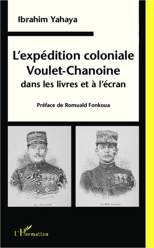 L'expédition coloniale Voulet-Chanoine dans les livres et à l'écran - Ibrahim Yahaya - Editions L'Harmattan