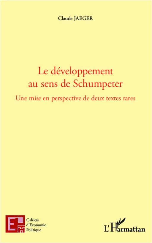 Le développement au sens de Schumpeter - Joseph Aloys Schumpeter - Editions L'Harmattan