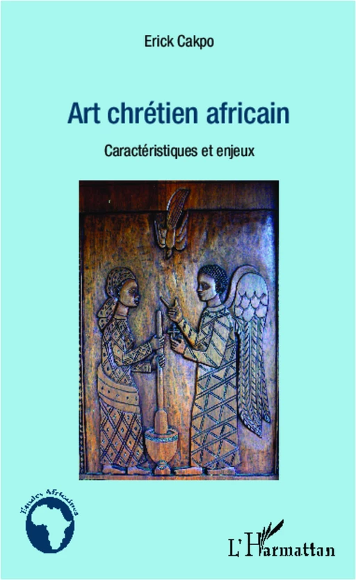 Art chrétien africain - Erick Cakpo - Editions L'Harmattan