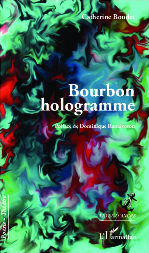 Bourbon hologramme - Catherine Boudet - Editions L'Harmattan