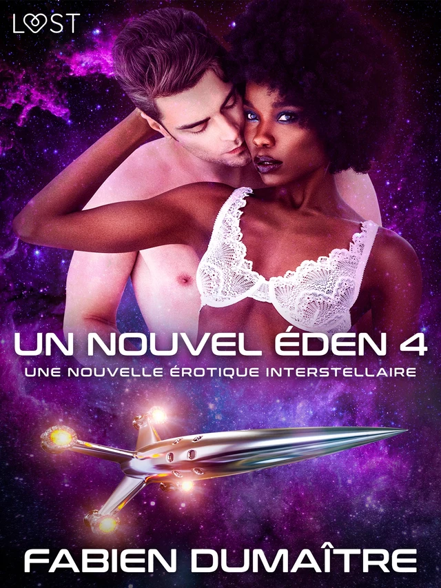 Un nouvel Éden 4 - Une nouvelle érotique interstellaire - Fabien Dumaître - Saga Egmont French