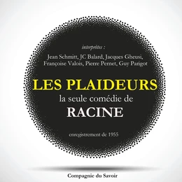 Les Plaideurs, la seule comédie écrite par Racine