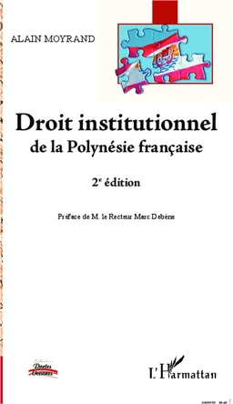 Droit institutionnel de la Polynésie française (2e édition)