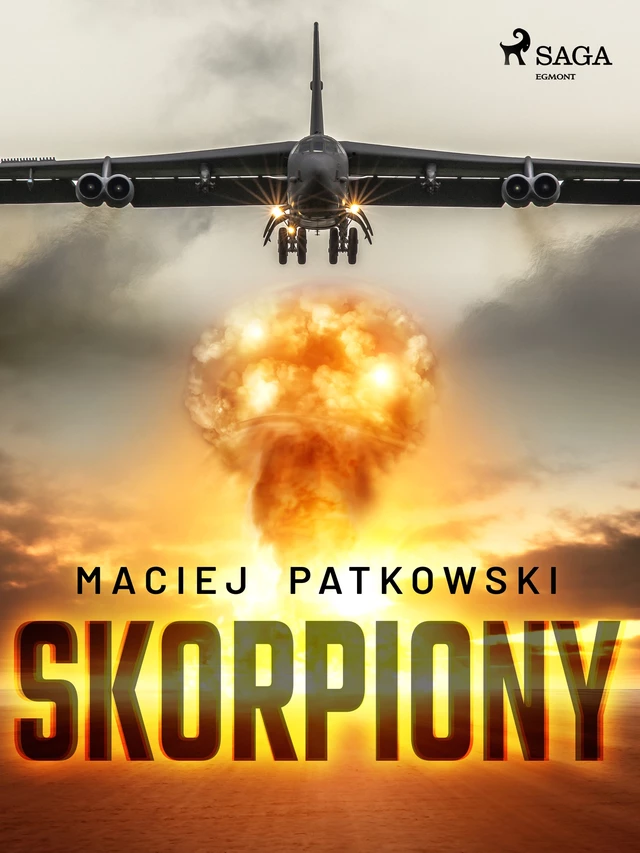 Skorpiony - Maciej Patkowski - Saga Egmont International