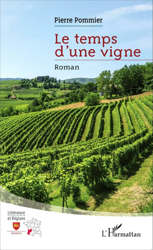 Le temps d'une vigne - Pierre Pommier - Editions L'Harmattan