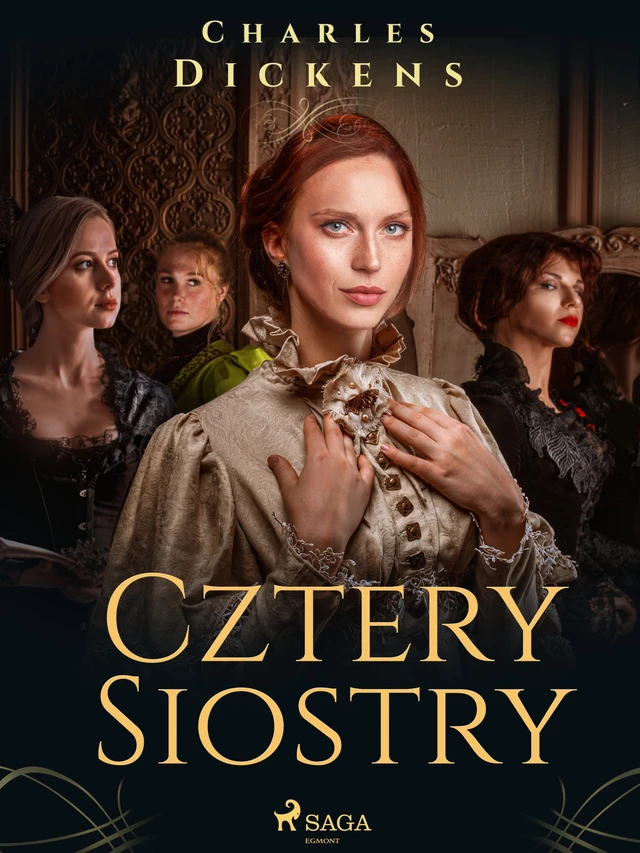 Cztery siostry - Charles Dickens - Saga Egmont International