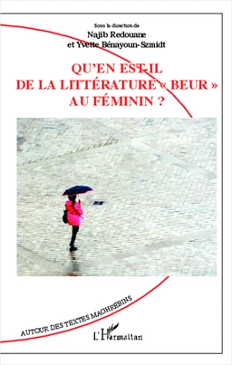 Qu'en est-il de la littérature "beur" au féminin ?