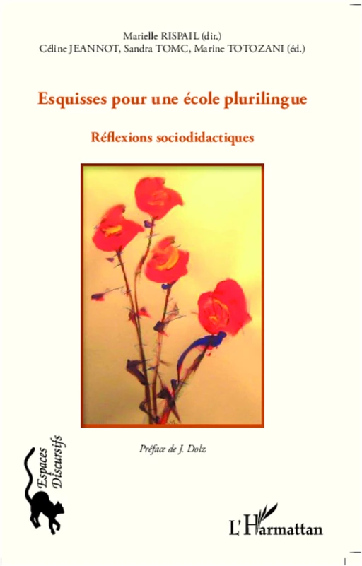 Esquisses pour une école plurilingue - Céline Jeannot, Sandra Tomc, Marine Totozani, Marielle Rispail - Editions L'Harmattan