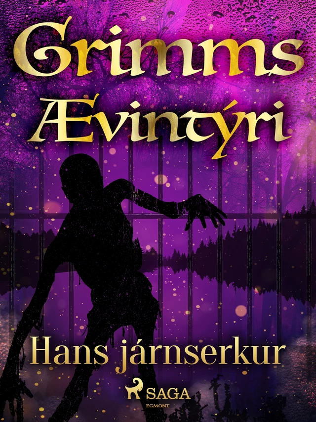 Hans járnserkur -  Grimmsbræður - Saga Egmont International