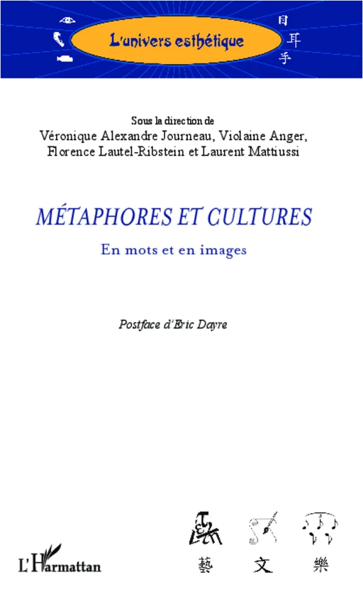 Métaphores et cultures - Laurent Mattiussi, Véronique Alexandre Journeau, Violaire Anger, Florence Lautel-Ribstein - Editions L'Harmattan