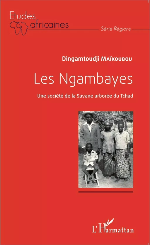 Les Ngambayes - Dingamtoudji Maïkoubou - Editions L'Harmattan