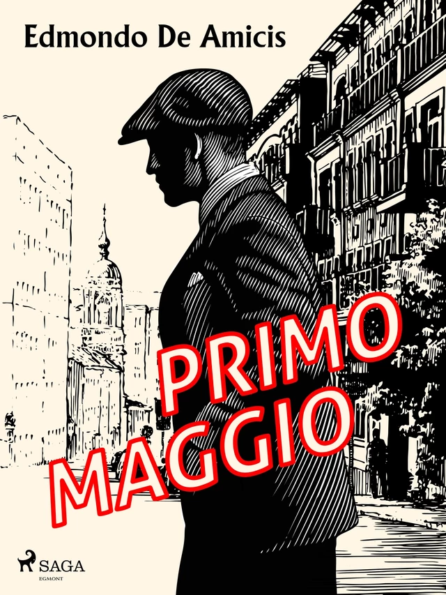 Primo maggio - Edmondo De Amicis - Saga Egmont International