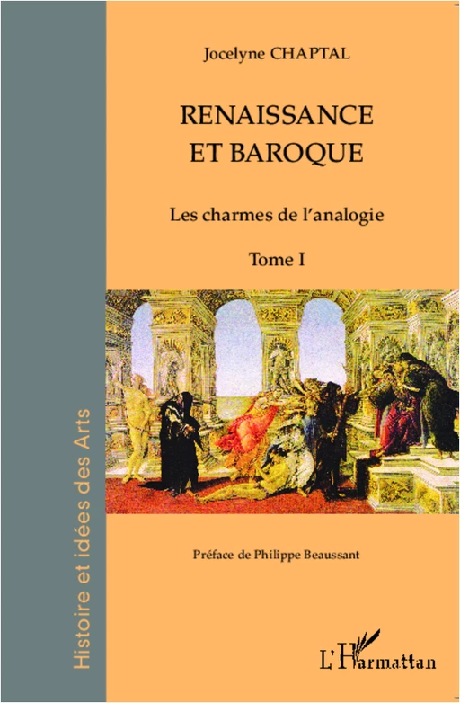 Renaissance et baroque (Tome 1) - Jocelyne Chaptal - Editions L'Harmattan