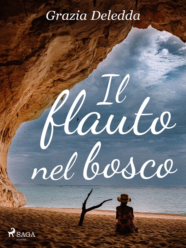 Il flauto nel bosco - Grazia Deledda - Saga Egmont International