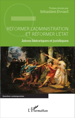 Réformer l'administration et réformer l'État