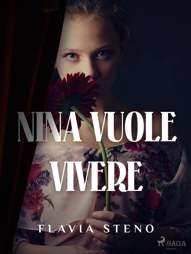 Nina vuole vivere - Flavia Steno - Saga Egmont International