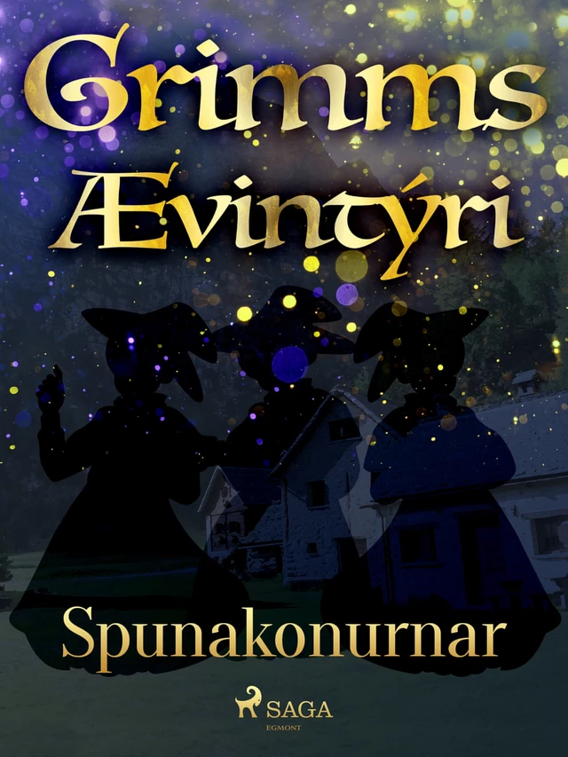 Spunakonurnar -  Grimmsbræður - Saga Egmont International