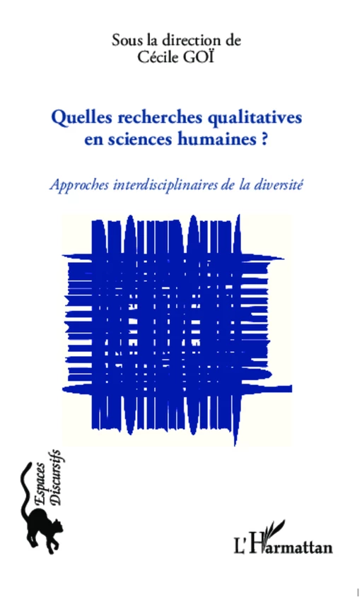 Quelles recherches qualitatives en sciences humaines ? - Cécile Goï - Editions L'Harmattan