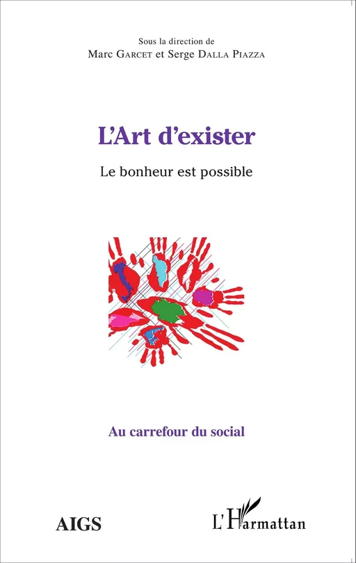 L'Art d'exister - Serge Dalla Piazza, Marc Garcet - Editions L'Harmattan