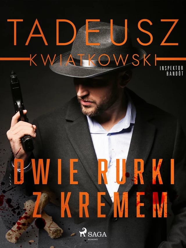 Dwie rurki z kremem - Tadeusz Kwiatkowski - Saga Egmont International