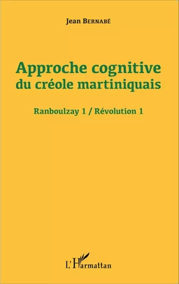 Approche cognitive du créole martiniquais