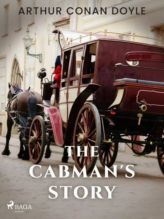 The Cabman's Story - Arthur Conan Doyle - Saga Egmont International