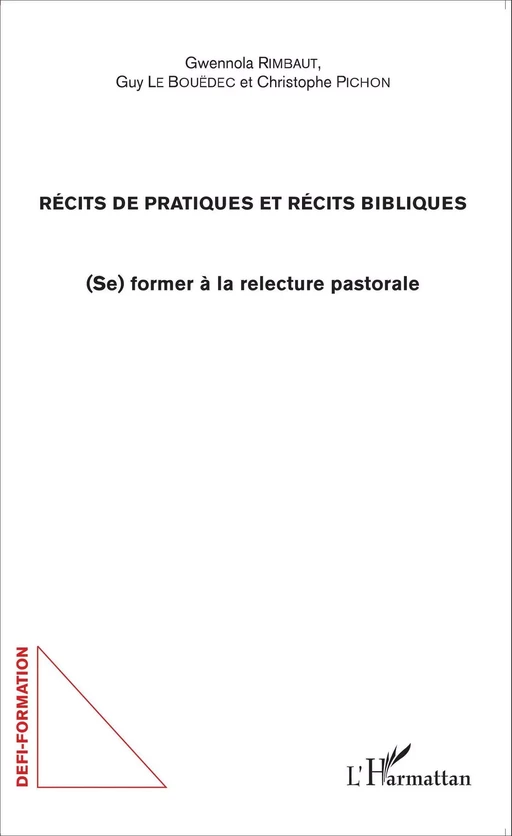 Récits de pratiques et récits bibliques - Christophe Pichon, Gwennola Rimbaut, Guy Le Bouëdec - Editions L'Harmattan