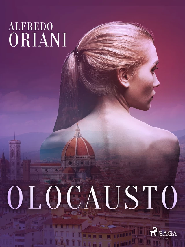 Olocausto - Alfredo Oriani - Saga Egmont International