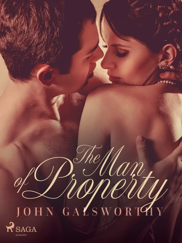 The Man of Property - John Galsworthy - Saga Egmont International